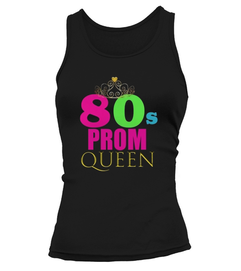 Neon 80s Prom Queen Retro Party Shirt Outfit Gift Idea Tank top Woman