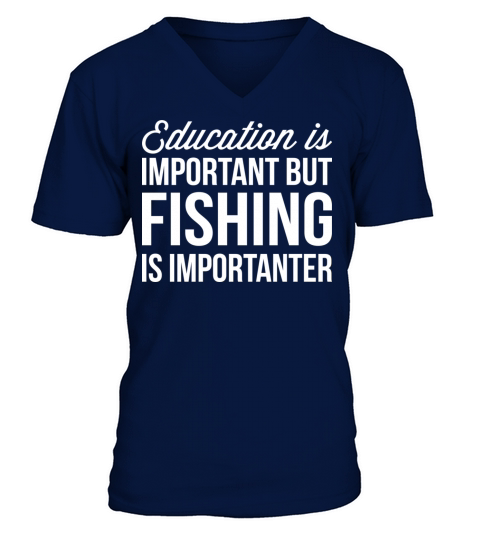 Fishing is importanter Men's V-Neck T-shirt