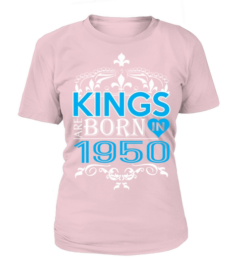 Kings Are Born In 1950 Happy Fathers Day Women's T-Shirt