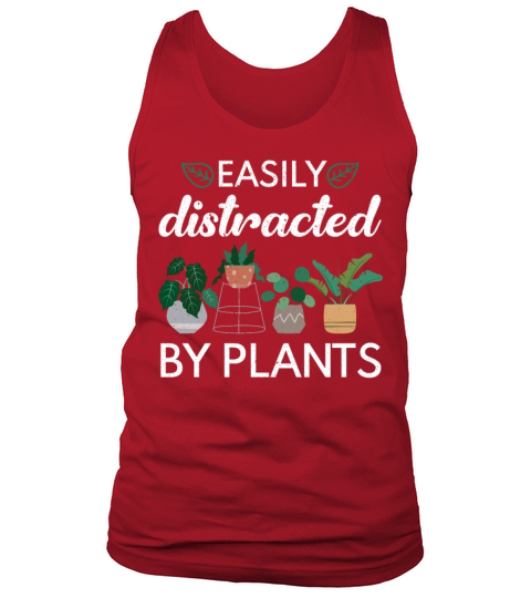 Easily Distracted By Plants Gardening Flower Plant Tank Top Unisex