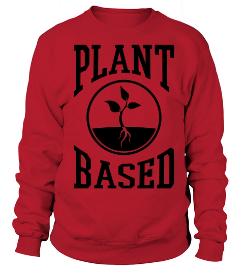 vegan t shirt plant based Women's Sweatshirt