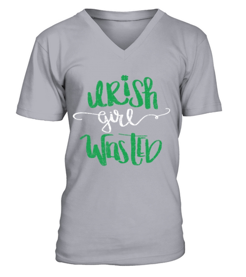 Irish girl wasted Tshirt - Saint Patrick Gifts V-Neck T-shirt