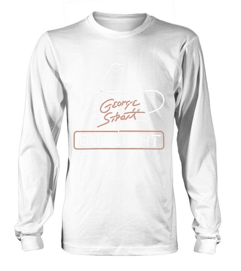 George Strait budlight Long sleeved Unisex