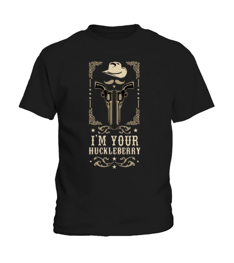 Im Your Huckleberry Vintage Cowboy Say When Kids T-Shirt