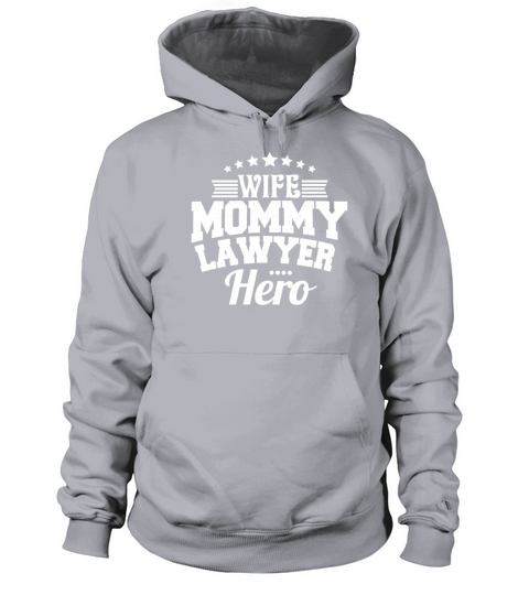 Wife Mommy Lawyer Hero Funny Mom Mothers Day Gift Women's Hoodie