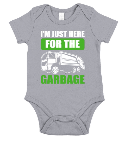 Im Just Here For The Garbage Recycling Truck Short Sleeve Baby One-Piece