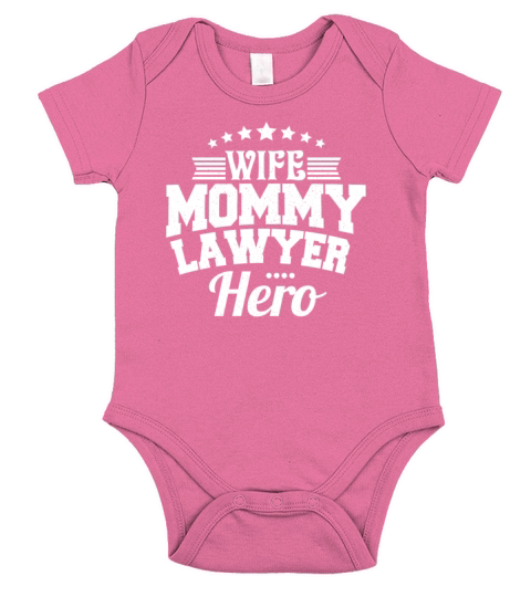 Wife Mommy Lawyer Hero Funny Mom Mothers Day Gift Short Sleeve Baby One-Piece