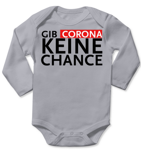 Gib Corona keine Chance Long Sleeve Baby One-Piece