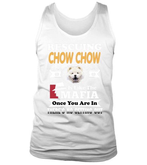 Rescuing CHOW CHOW Is The Like Mafia Tank Top Unisex