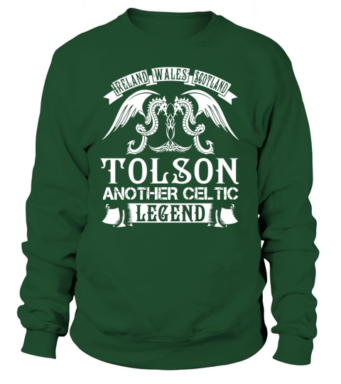 TOLSON Shirts - Ireland Wales Scotland TOLSON Another Celtic Legend Name Shirts Sweatshirt Unisex