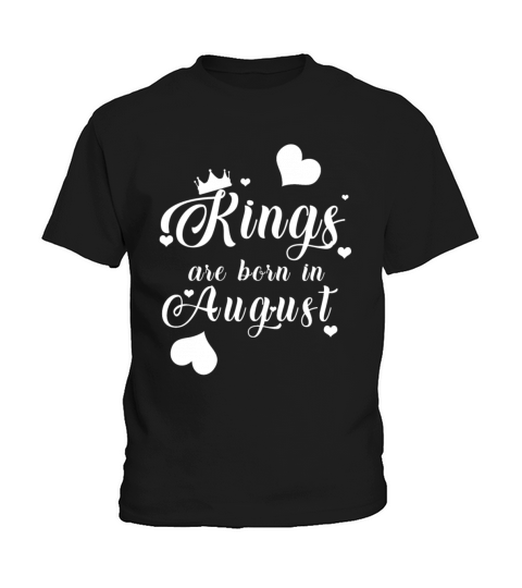 Kings Are Born In August Kids T-Shirt