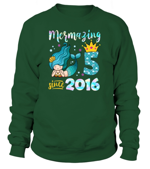 Mermazing Since 2016 Mermaid 5 Years Old Women's Sweatshirt