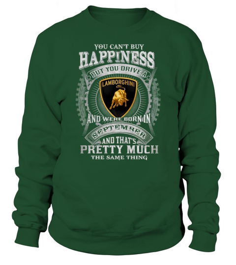 HAPPINESS LAMBORGHINI SEPTEMBER Sweatshirt Unisex