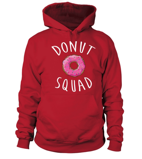Donut Squad T Shirt Funny Donut Shirts Women's Hoodie