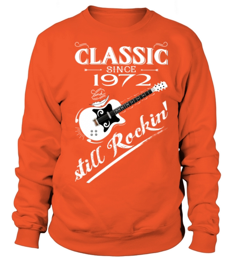 Classic Since 1972-Still Rockin Women's Sweatshirt