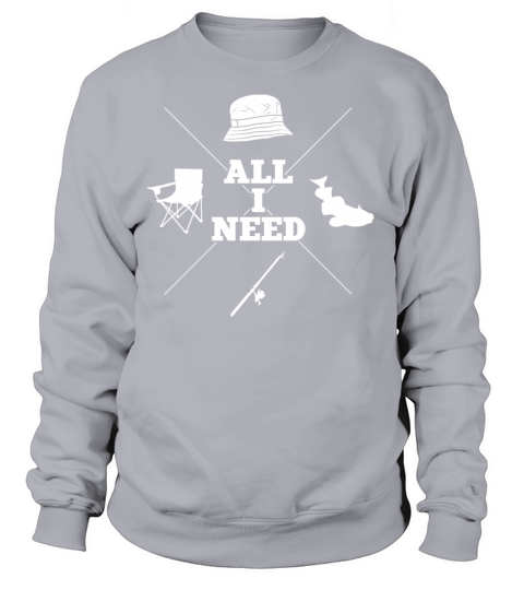 All I Need Fishing Hat Chair Fish Fishing Rod Women's Sweatshirt