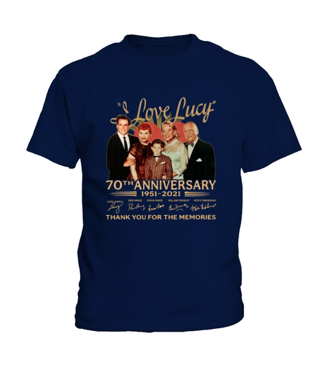 I love lucy 70th anniversary 1951 2021 thank you for the memories signatures Kids T-Shirt