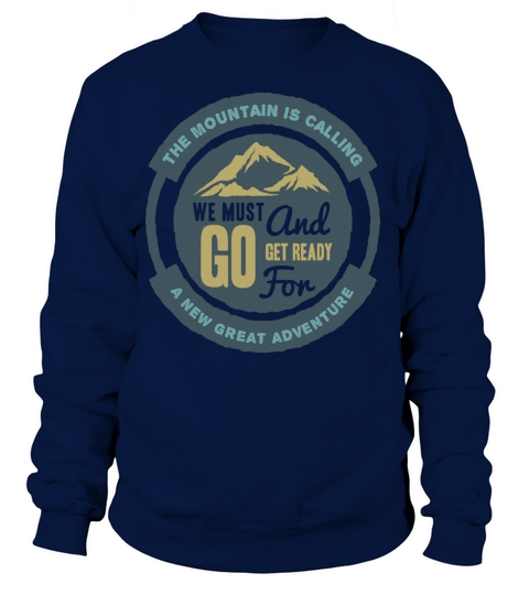 The Mountain Is Calling Women's Sweatshirt