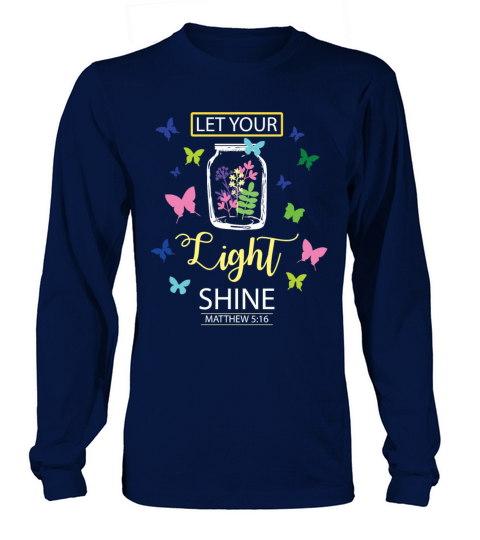 Let Your Light Shine Flowers Butterfly Christian Women's Long Sleeve