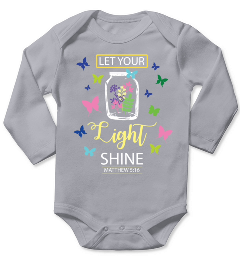 Let Your Light Shine Flowers Butterfly Christian Long Sleeve Baby One-Piece