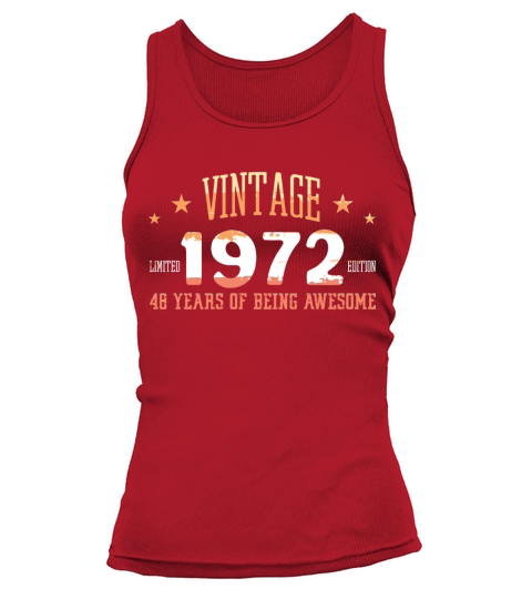 Vintage 1972 Limited Edition 46 Years Of Being Women's Tank Top