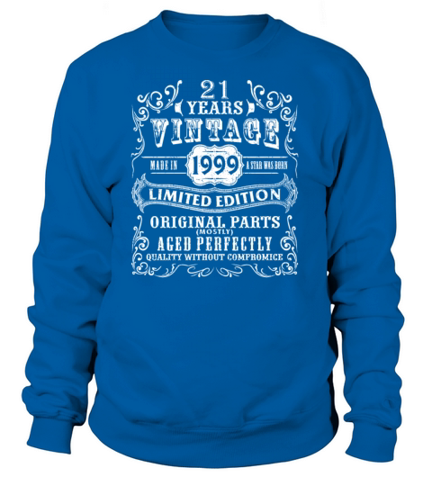 Vintage Made in 1999 21st Birthday Gift 21 Years O Women's Sweatshirt