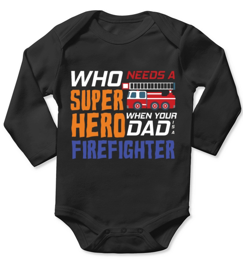 My Dad Is A Firefighter Long Sleeve Baby One-Piece