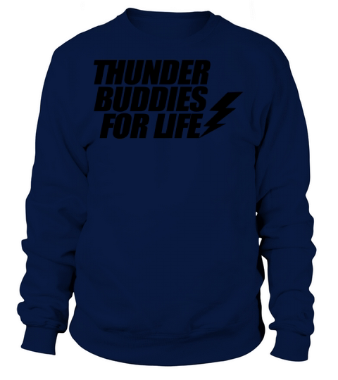Thunder Buddies For Life Women's Sweatshirt