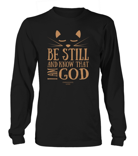 Be still and know that I am GOD-Christian Bible Men's Long Sleeve