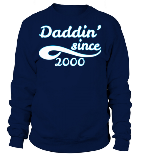 Daddin Since 2000 Happy Fathers Day Women's Sweatshirt