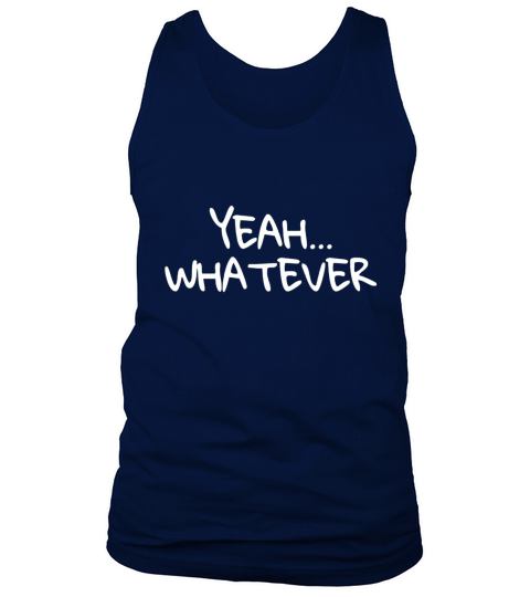 Yeah Whatever - Ladies V-Neck Tank Top Unisex