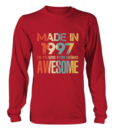 Made In 1997 21 Years Of Awesomeness t-shirt Women's Long Sleeve