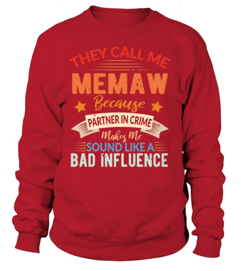 They Call me Memaw Grandmother Partner in Crime Women's Sweatshirt
