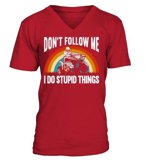 Dont Follow Me I Do Stupid Things ATV Offroading Men's V-Neck T-shirt