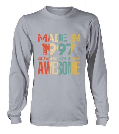Made In 1997 21 Years Of Awesomeness t-shirt Men's Long Sleeve