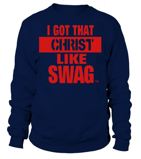 I GOT THAT CHRIST LIKE SWAG Women's Sweatshirt