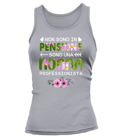 Non Sono In Pensione Sono Una Nonna Professionista Women's Tank Top