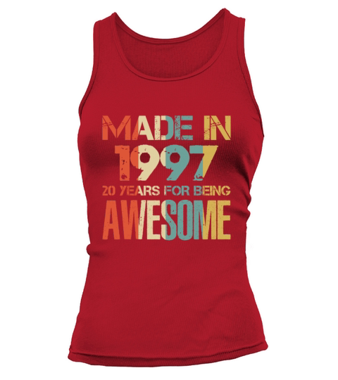 Made In 1997 21 Years Of Awesomeness t-shirt Women's Tank Top