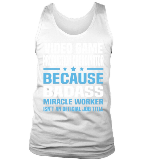 Video Game Production Coordinator Tank Top Unisex