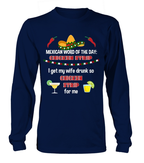 Mexican Word Of The Day Chicken Strip Long sleeved Unisex