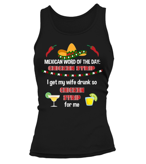 Mexican Word Of The Day Chicken Strip Tank top Woman