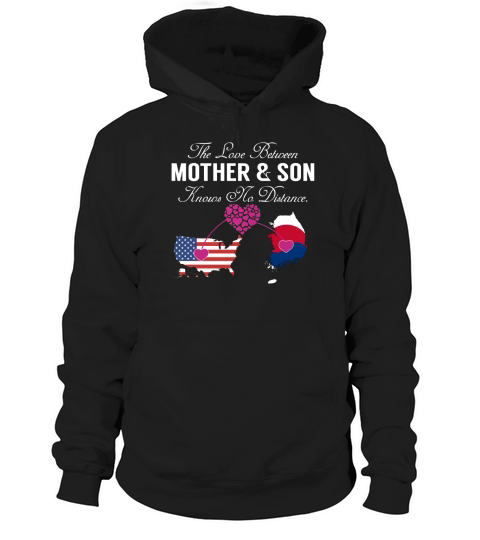 The Love Between Mother and Son - United States South Korea Hoodie Unisex