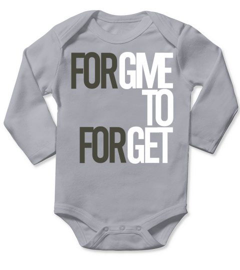 Forgive to Forget Long Sleeve Baby One-Piece