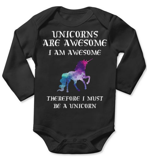 unicorn are awesome i am Long Sleeve Baby One-Piece