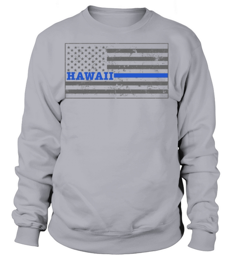 Hawaii Thin Blue Line Flag Shirt Hawaii Police Women's Sweatshirt
