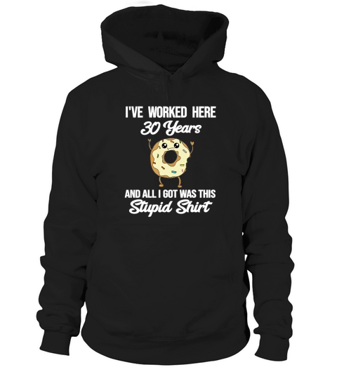Funny 30th Work Anniversary 30 Year Appreciation Hoodie Unisex