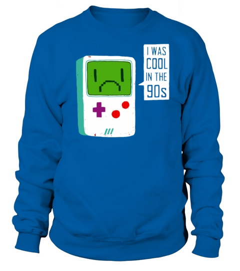 Cool In The 90 s Women's Sweatshirt