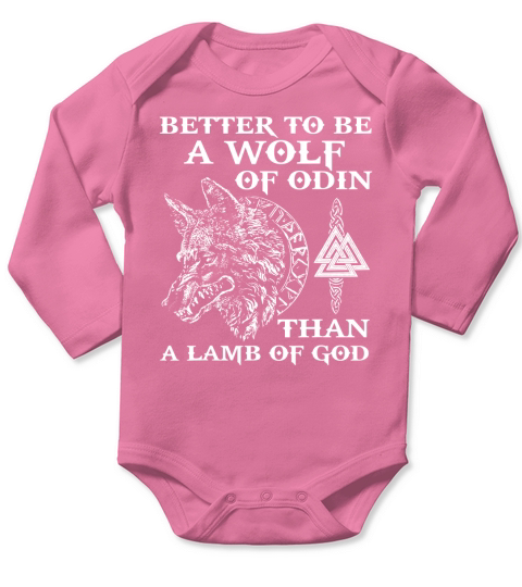 Better to be a wolf of odin than a lamb of god Long Sleeve Baby One-Piece
