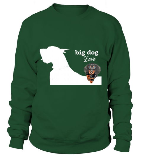Big Dog Love Gift Puppy Saying Women's Sweatshirt