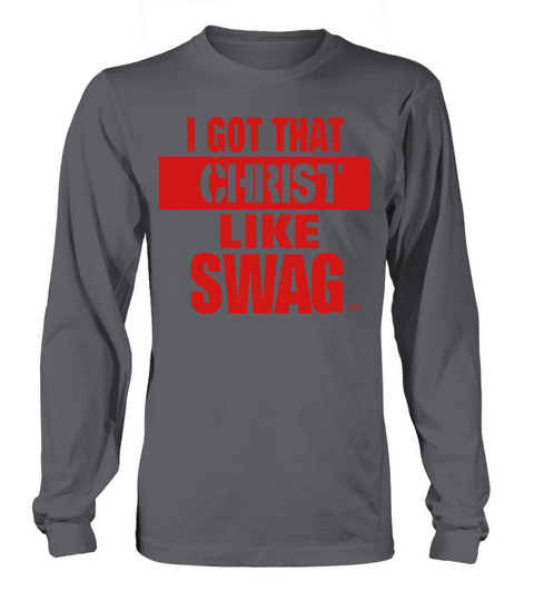 I GOT THAT CHRIST LIKE SWAG Women's Long Sleeve